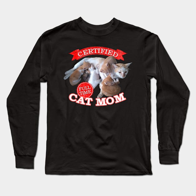 Certified Full time Cat Mom Long Sleeve T-Shirt by andantino